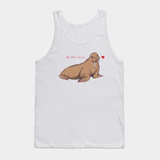 This Walrus Loves You Tank Top